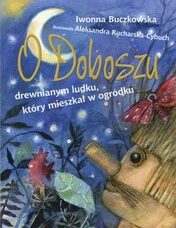 O Doboszu, drewnianym ludku, który mieszkał w ogródku