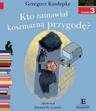 Kto zamawiał koszmarną przygodę?