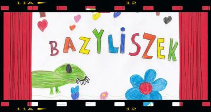 Animacja o “Bazyliszku”