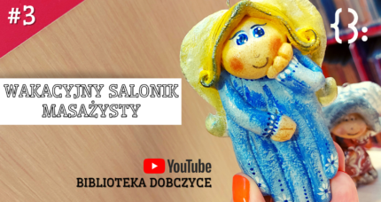 WAKACYJNY SALONIK MASAŻYSTY #3