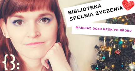 BIBLIOTEKA SPEŁNIA ŻYCZENIA!