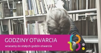 4 maja Wracamy do stałych godzin otwarcia