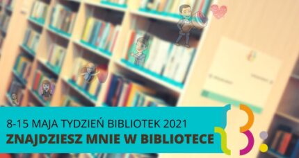 Podsumowanie Tygodnia Bibliotek 2021