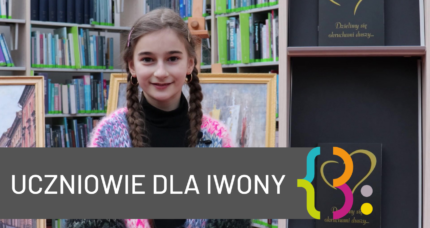 UCZNIOWIE DLA IWONY