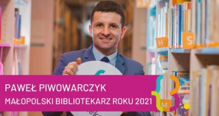 MAŁOPOLSKI BIBLIOTEKARZ ROKU 2021