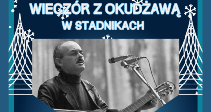 Wieczór z Okudżawą w Stadnikach