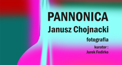 Miniaturka dla Wernisaż wystawy „PANNONICA” Janusza Chojnackiego