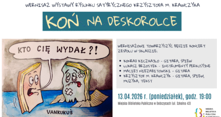 Wernisaż wystawy „Humor potrzebny od&nbsp;zaraz” oraz&nbsp;koncert zespołu „Koń na&nbsp;deskorolce”