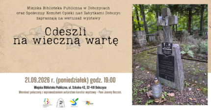 Miniaturka dla Wernisaż wystawy „Odeszli na&nbsp;wieczną wartę”